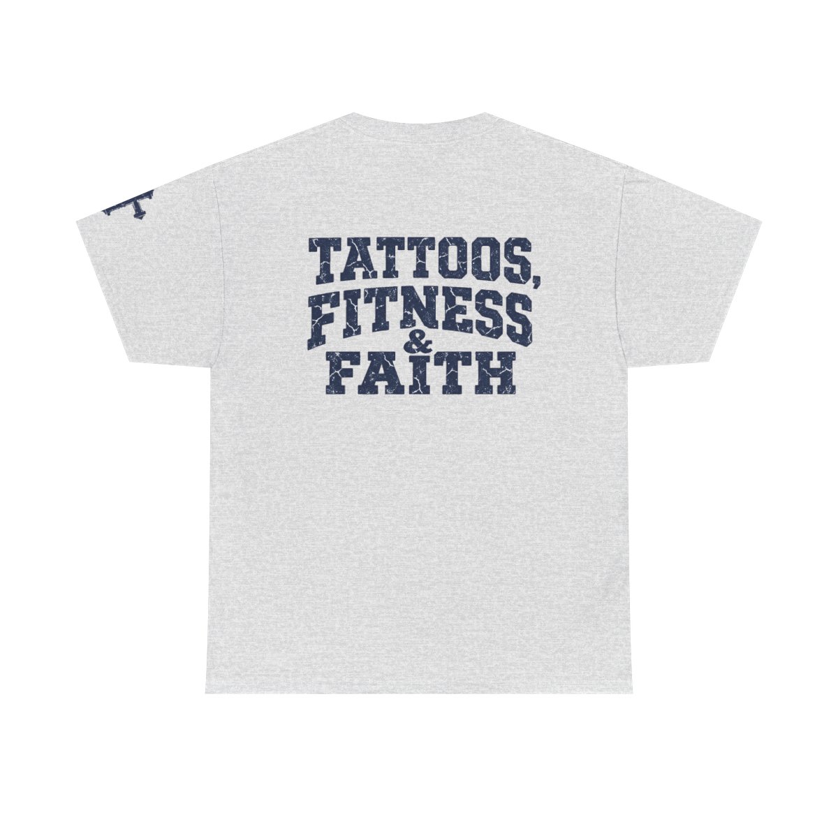 Tattoos Fitness & Faith T-Shirt